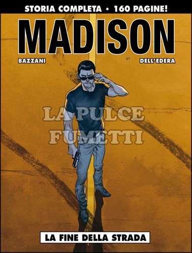 COSMO SERIE NERA #    11 - MADISON: LA FINE DELLA STRADA